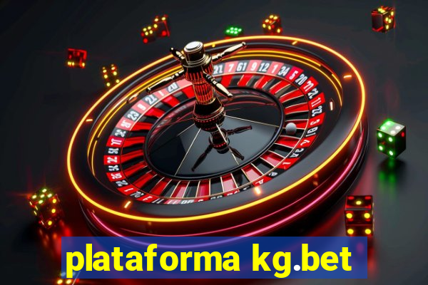 plataforma kg.bet